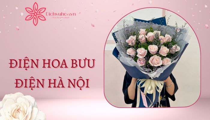 Điện hoa Hà Nội uy tín tại Dichvuhoa.vn