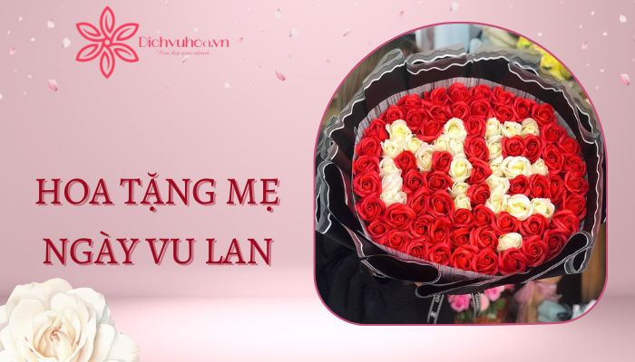 Các loại hoa tặng mẹ trong dịp Vu Lan