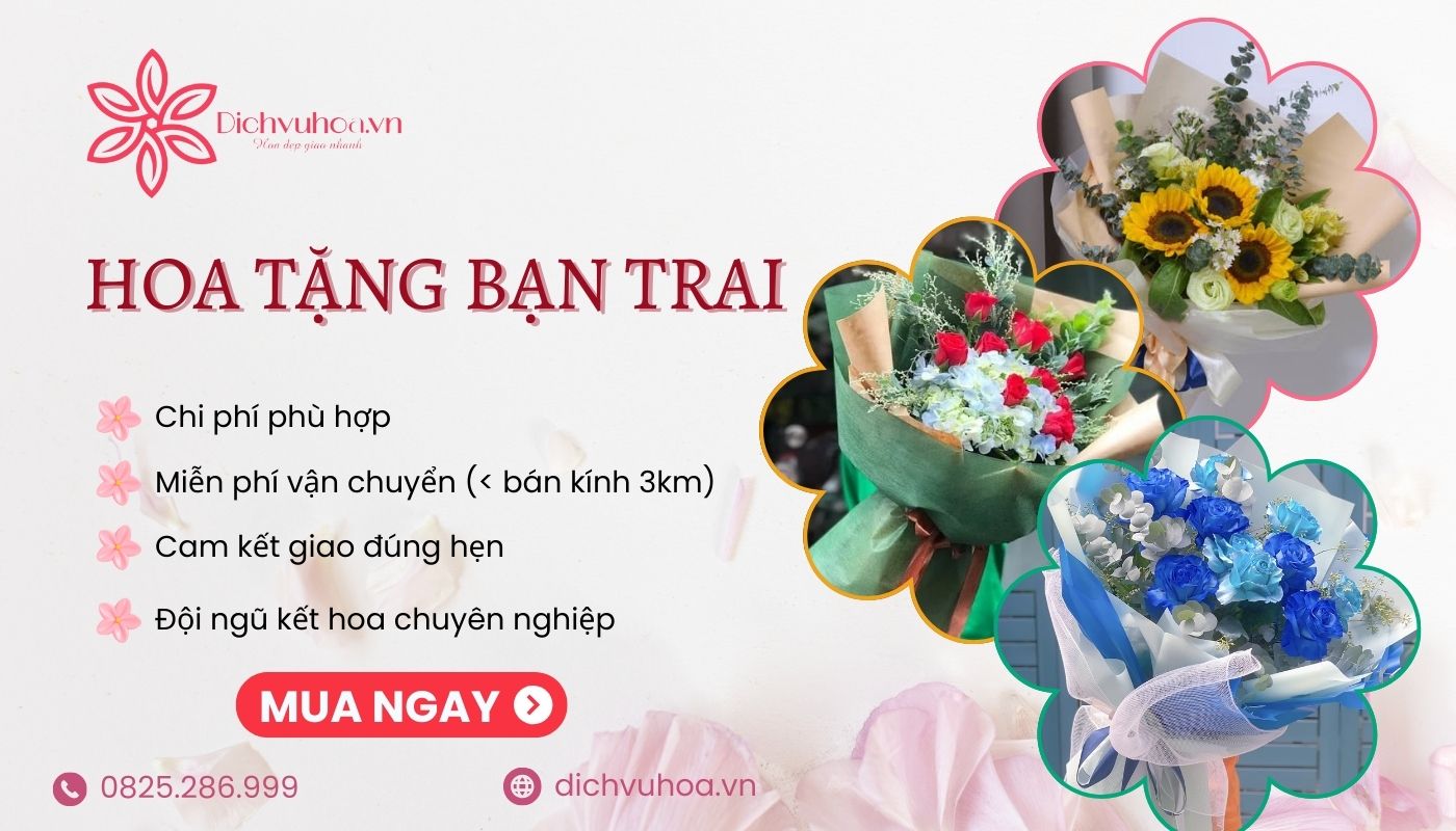 Mua hoa tặng bạn trai uy tính, giá tốt tại Dichvuhoa