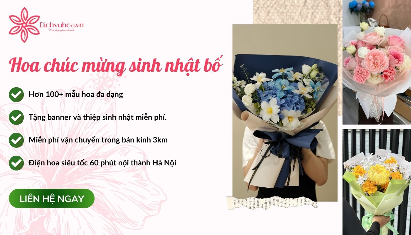 Mua hoa mừng sinh nhật bố giá tốt tại Dichvuhoa.vn